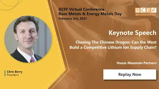 KEYNOTE | Chasing The Chinese Dragon: Can the West Build a Competitive Lithium Ion Supply Chain?