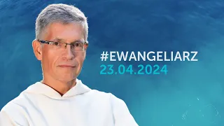 EwangeliarzOP || 23 kwietnia 2024 || J 12, 24-26