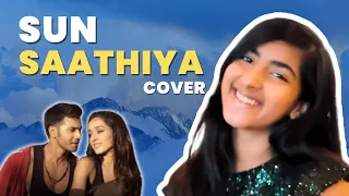 Sun Saathiya Cover - Aadya Rajwanshi | ABCD 2 | Varun Dhawan, Shraddha Kapoor, Sachin Jigar, Priya S