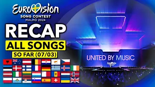 Eurovision 2024 | RECAP All Songs (Selected So Far March 7th)