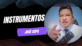 JOSÉ SUPO - INSTRUMENTOS