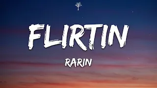 Rarin - Flirtin' (Lyrics)