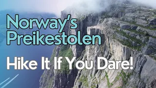 Norway’s Preikestolen: Hike It If You Dare!  | Ep. 162