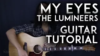 My Eyes The Lumineers Acoustic Guitar Tutorial Lesson