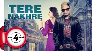 TERE NAKHRE- HARPREET DHILON & SUDESH KUMARI | New Punjabi Songs 2018 | MAD4MUSIC