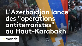 L'Azerbaïdjan lance des "opérations antiterroristes" au Haut-Karabakh