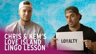 Love Island Language Explained by Chris and Kem