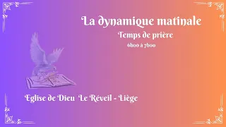 Jeudi 23 mai 2024 - La dynamique matinale