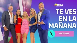 TE VES EN LA MAÑANA - Programa del día 17/05/24