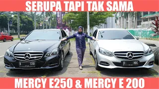 SERUPA TAPI TAK SAMA!! SEDAN MEWAH DAN SPORTY!! MERCY E 250 & MERCY E 200!!