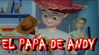 La historia de '' EL PAPÁ DE ANDY '' (TOY STORY)