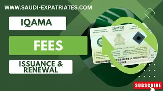 Iqama issuance and Renewal fee in Saudi Arabia