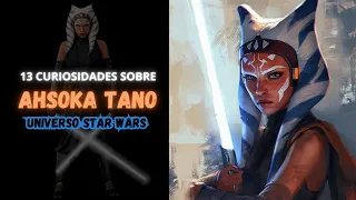 ⚔️💫 13 CURIOSIDADES sobre AHSOKA TANO. STAR WARS👩☄️#maythe4thbewithyou #starwars #disney #ahsoka