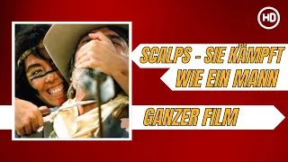 Scalps - Sie kämpft wie ein Mann | HD | Western | Ganzer Film auf Deutsch