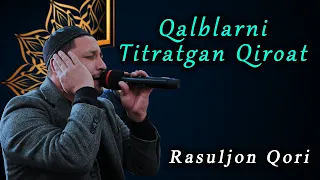 Qalblarni Larzaga Solgan Rasuljon Qori Tilovati. Калбларни Ларзага Солган Расулджон Кори Тиловати.