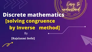 Discrete mathematics#Part-2  [solving  congruence by inverse method ]