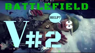 EXPECT THE UNEXPECTED (BATTLEFIELD V MULTIPLAYER #2)
