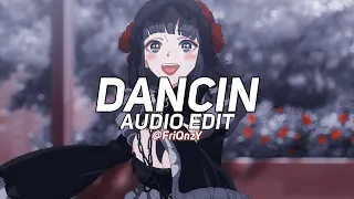 dancin (krono remix) - aaron smith ft. luvli [edit audio]