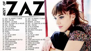 Zaz Plus Grands Succès 2021💕Zaz Greatest Hits Full Album - Si jamais j'oublie, On ira, Je veux