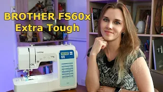 Brother FS60x Extra Tough Electronic Sewing Machine - unboxing and overview