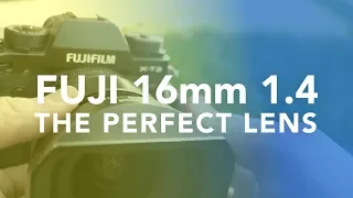 FUJI 16mm 1.4 - MY FAVORITE LENS EVER