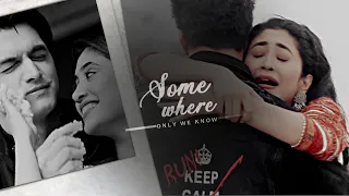 Kartik & Naira | Somewhere only we know