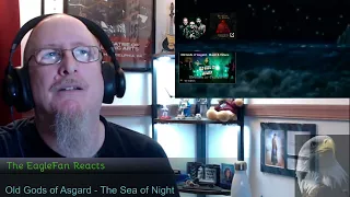 EagleFan Reacts to The Sea of Night by Old Gods of Asgard - Great!!!