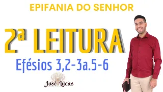 Segunda Leitura | Efésios 3,2-3a.5-6 | Epifania do Senhor, Ano A | (08/01/2023)