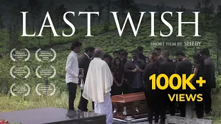 LAST WISH | Malayalam Short Film 2024 | Sheby | Bonjoe Tom | Vishnu Varma | Ashik Ibrahim  | FX6