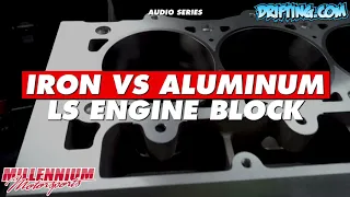 Iron VS Aluminum LS Engine Block