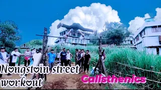 CALISTHENICS_FAM_Nongstoin#Street#Workout💪💪