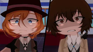 Chuuya is Angry~ [] Spicy+ Angst Soukoku [] gAcHa!