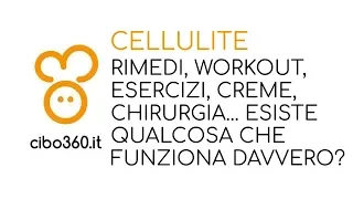 Cellulite: rimedi per eliminarla, workout, esercizi, dieta... Cosa funziona davvero?