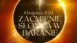 Całkowite Zaćmienie Słońca w Baranie♈️ 8.04