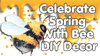 ONE OF A KIND Spring BEE Decor DIYs You MUST TRY TODAY 2024