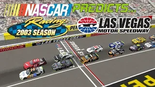 NR2003 Predicts - MENCS Race #27 @ Las Vegas Motor Speedway