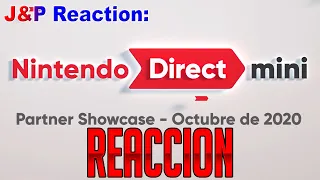 J&P Reaction: Nintendo Direct Mini [Partner Showcase] - Octubre 2020