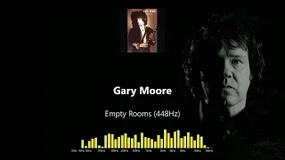 Gary Moore - Empty Rooms (448Hz)