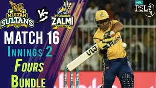 Peshawar Zalmi  Fours | Peshawar Zalmi Vs Multan Sultans | Match 16 | 6th March | HBL PSL 2018