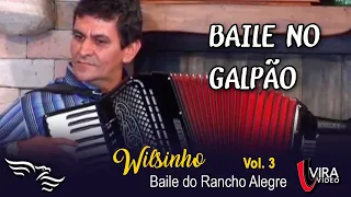 Baile no Galpão - WILSINHO       (DVD Wilsinho vol.3)