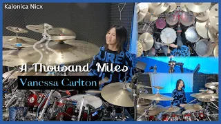 A Thousand Miles -  Vanessa Carlton | Drum Cover by KALONICA NICX