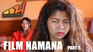 NAMANA PART 1 Film Gasy