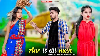 Aur Is Dil Mein Kya Rakha Hai | Village Vs Town Heart Touching Love Story  |  New Song | Story Of SS