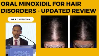 Oral Minoxidil for hair disorders - an updated review