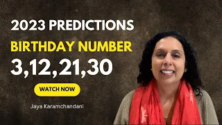 How will 2023 be for Birthday Number 3,12,21,30? 2023 Numerology Predictions 3- Jaya Karamchandani