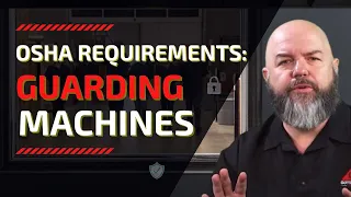 What Are The OSHA Machine Guarding Requirements?