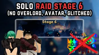 SOLO RAID STAGE 6 WITH 3 UNIT! (NO OVERLORD, AVATAR, GLITCHED) | ANIME LAST STAND