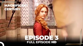 Magnificent Century Episode 3 | English Subtitle