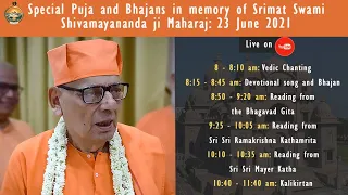 Special Puja and Bhajans in memory of Srimat Swami Shivamayananda ji Maharaj: 23 June 2021