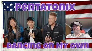 Pentatonix - Dancing On My Own (Robyn Cover) (Official Video) - REACTION - Amazing with just 4 too!